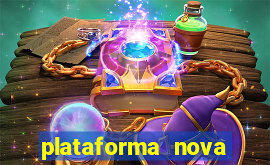 plataforma nova pagando bem